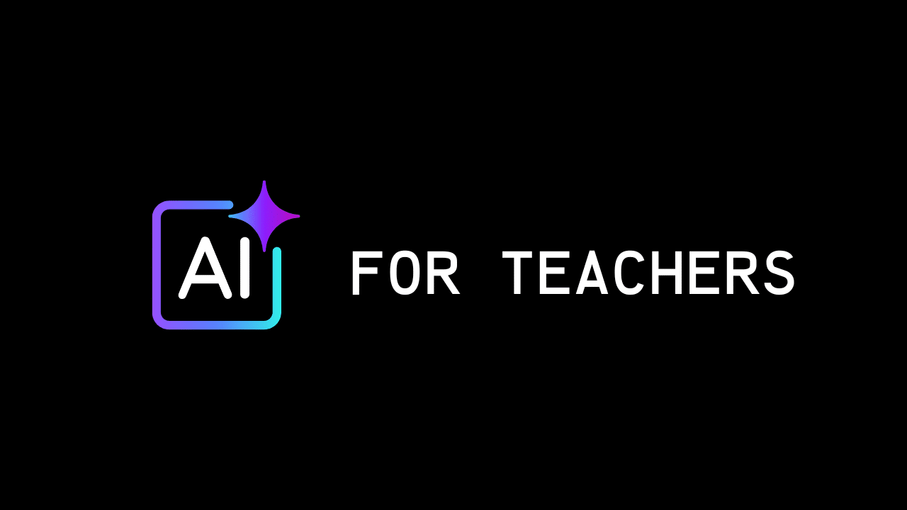 AI for Teachers
